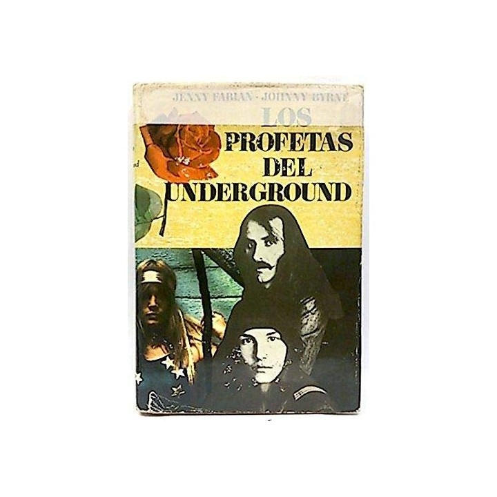 Los profetas del underground